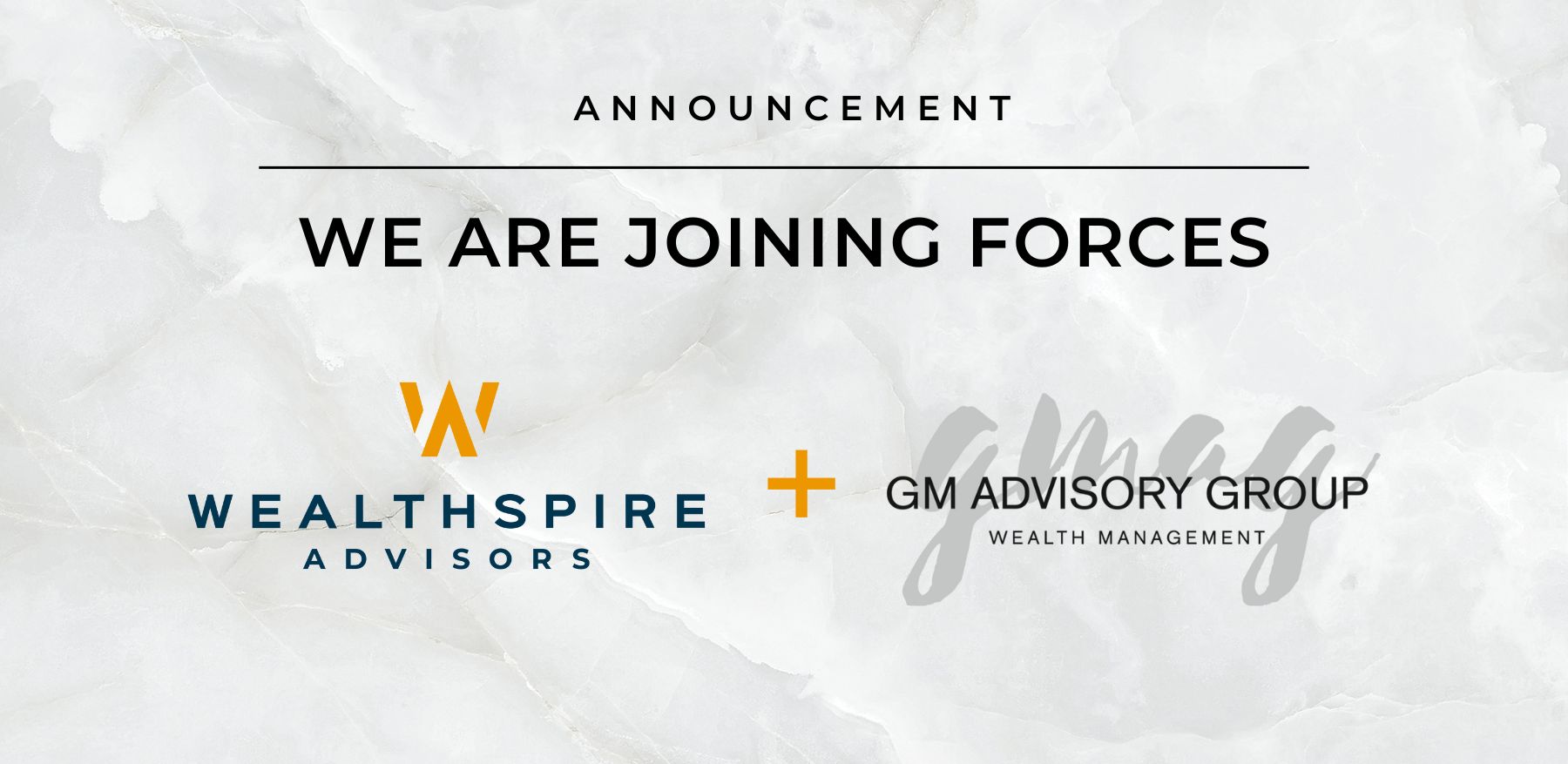 GMAG is joining Wealthspire Advisors LLC